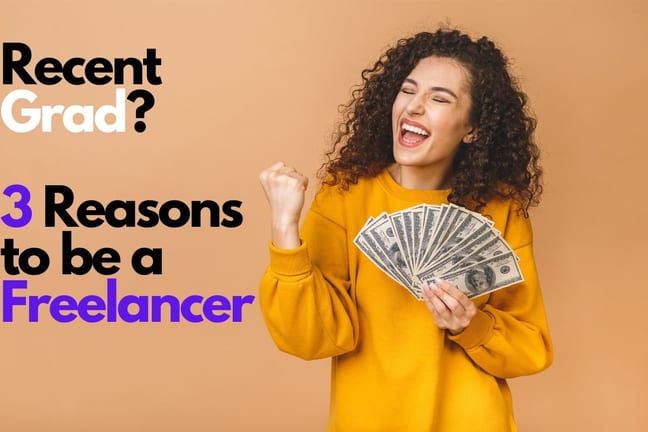 Recent Grad Reasons to become a Freelancer .width .jpg